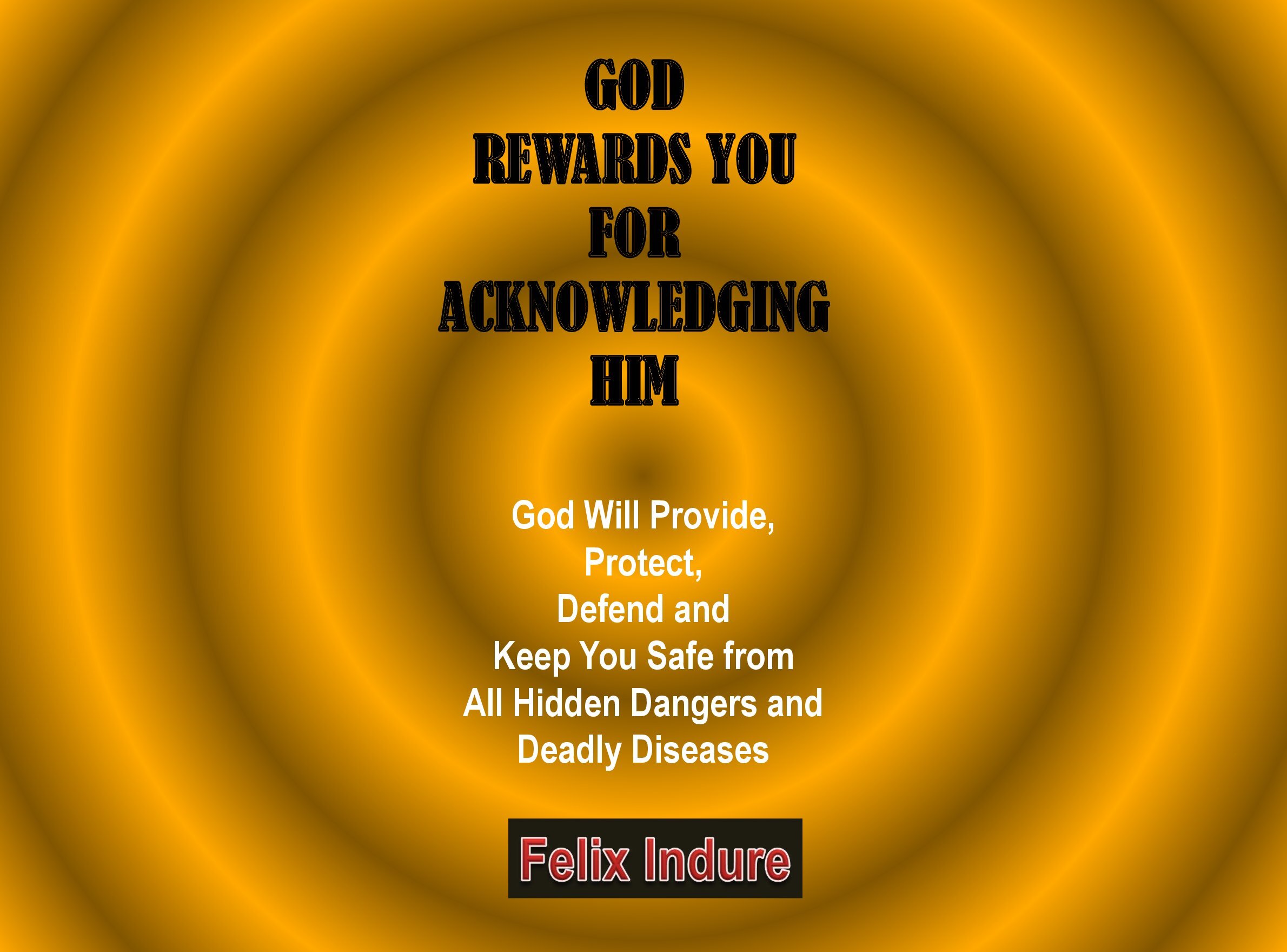 God Rewards You for Acknowledging Him book by Felix Indure