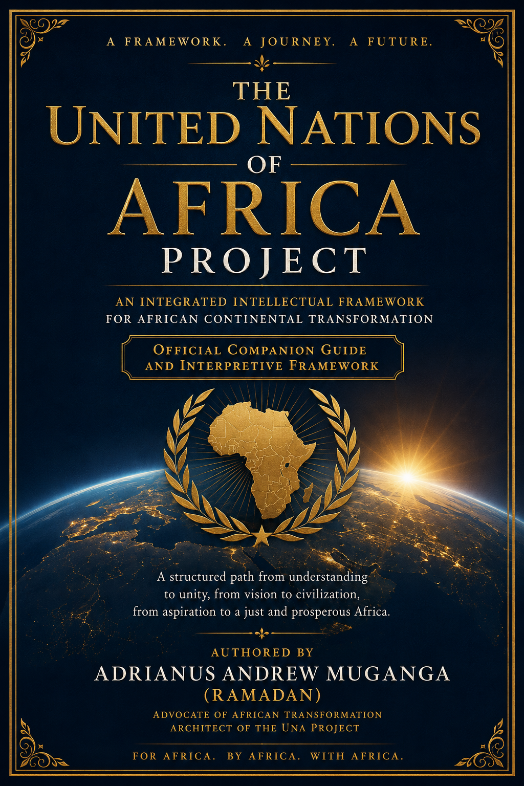 The United Nations of Africa Project: Official Companion Guide and Interpretive Framework book by Adrianus Muganga