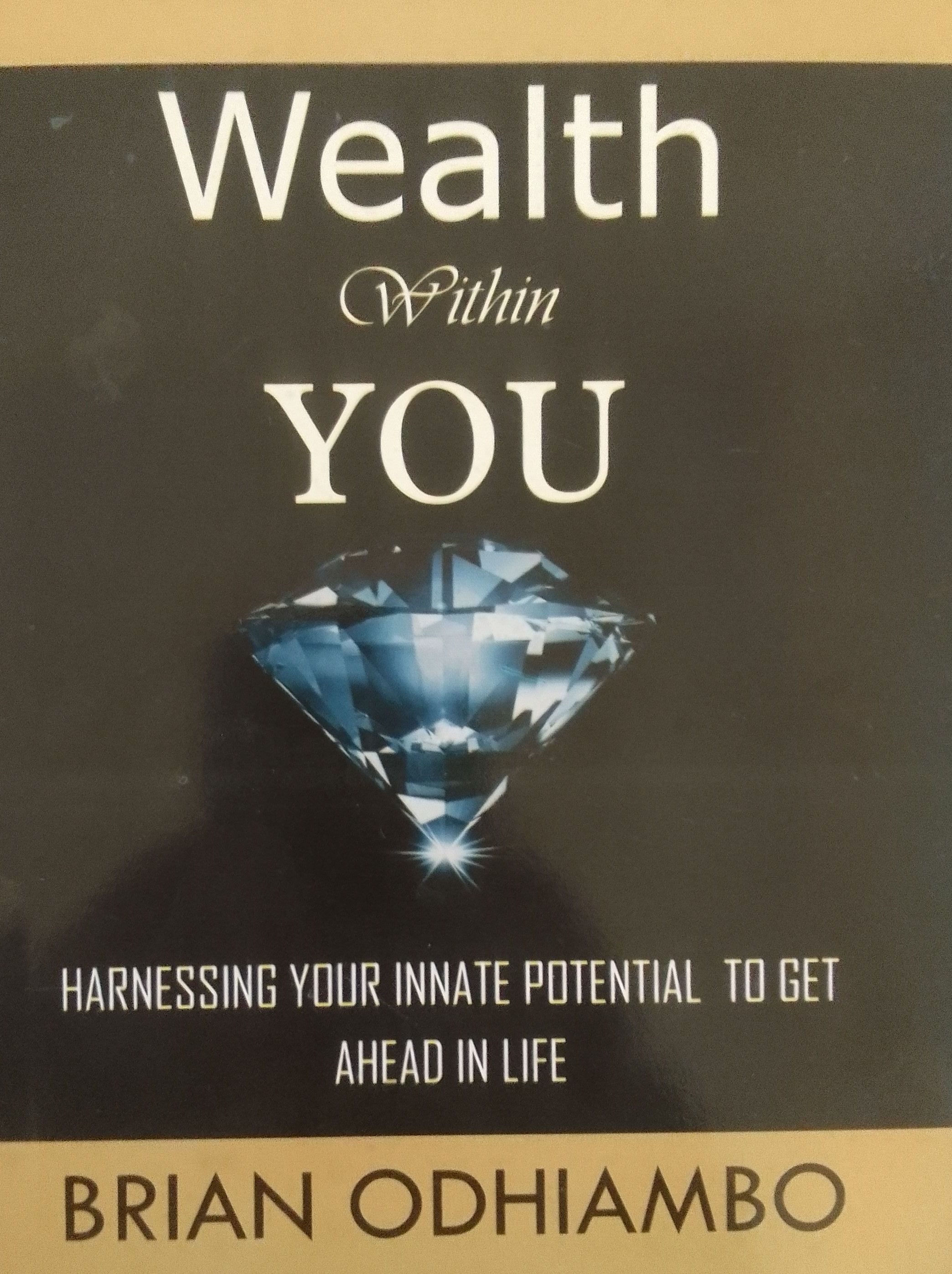 Wealth Within You book by Brian Odhiambo