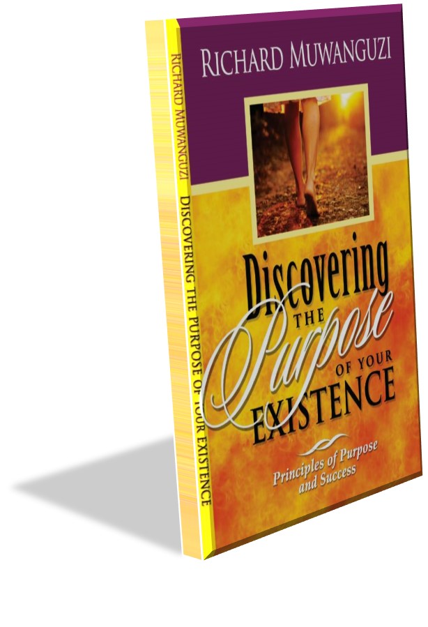 Discovering The Purpose of your Existence book by Richard Muwanguzi Kim