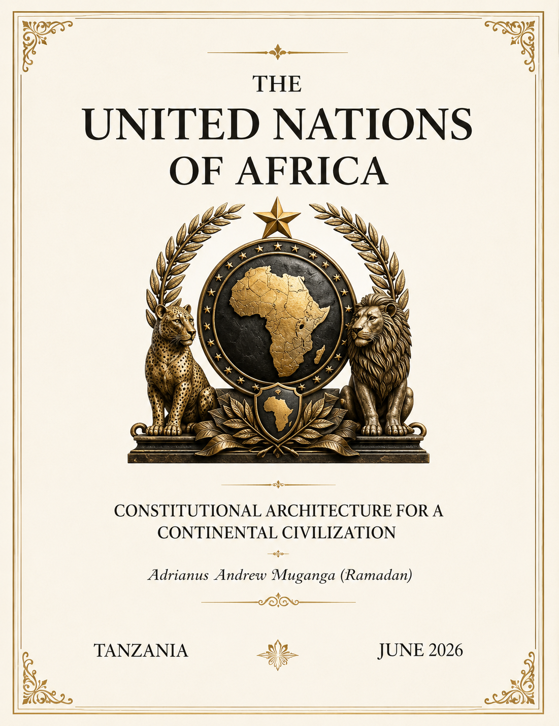The United Nations of Africa: Constitutional Architecture for a Continental Civilization book by Adrianus Muganga