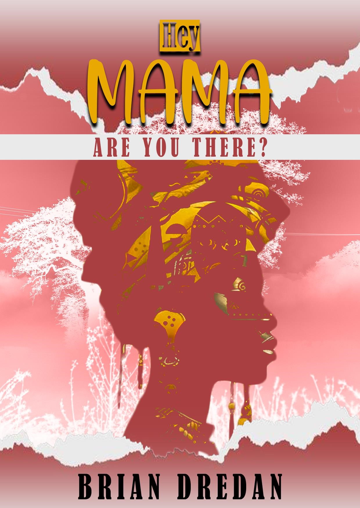 HEY MAMA book by Brian Dredan Simiyu